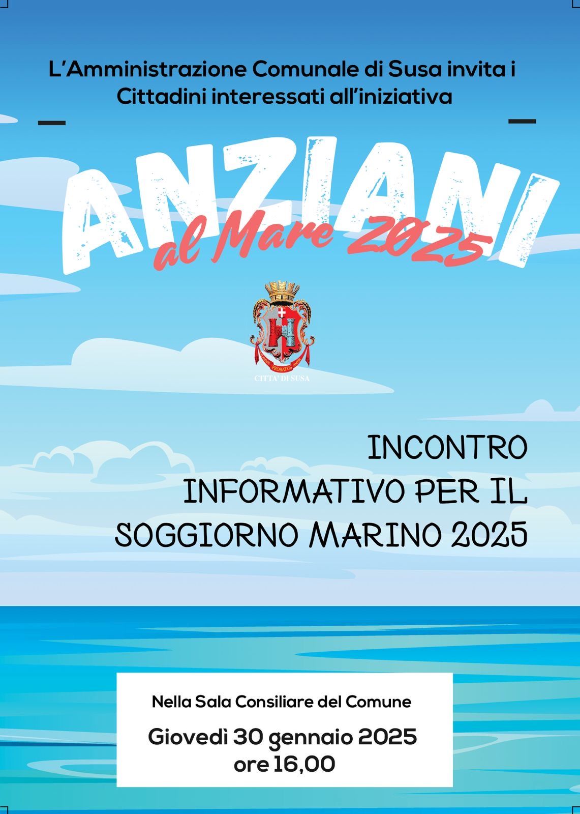Si avvisano i Cittadini interessati che nella sala Consiliare del Comune di Susa (Via Palazzo di Città n. 39-Primo piano)

Giovedì alle ore 16.00

Si terrà un incontro informativo sul soggiorno Marino 2025