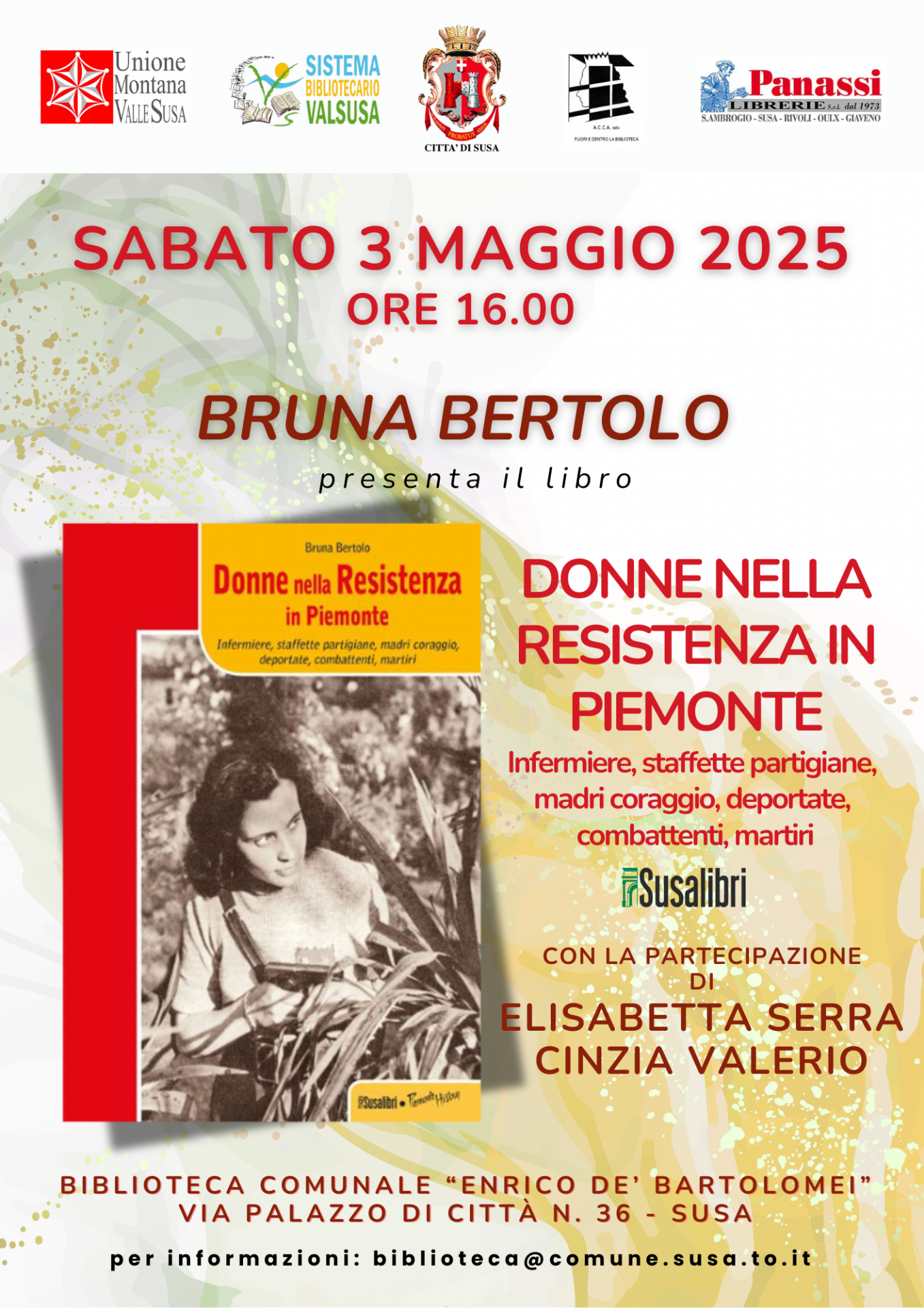 presso la Biblioteca Civica Comunale Enrico De Bartolomei

Via Palazzo di Città n.36

Presentazione del Libro "Donne della Resistenza in Piemonte" di Bruna Bertolo con la partecipazione di Elisabetta Serra e Cinzia Valerio

ingresso libero
